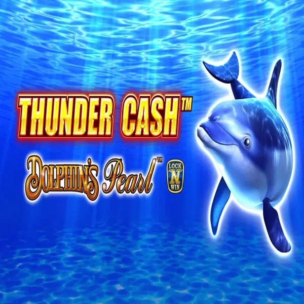 Thunder Cash Dolphins Pearl slot visual from Novomatic available on slotspalacegreece.org